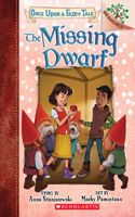 The Missing Dwarf: A Branches Book (Once Upon a Fairy Tale #3): Volume 3(3 Once Upon a Fairy Tale)