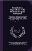 Constitutional Implications of the Chemical Weapons Convention