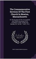 The Commemorative Services Of The First Church In Newton, Massachusetts