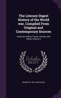 Literary Digest History of the World war, Compiled From Original and Contemporary Sources