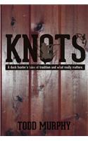 KNOTS a duck hunter's tales of tradition and what really matters