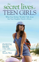 Secret Lives of Teen Girls