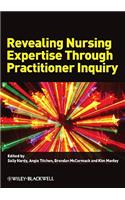 Revealing Nursing Expertise Through Practitioner Inquiry