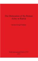 Dislocation of the Roman Army in Raetia