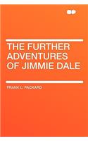 The Further Adventures of Jimmie Dale