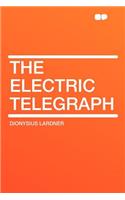 The Electric Telegraph