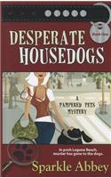 Desperate Housedogs