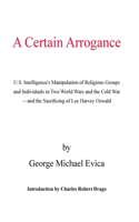 A Certain Arrogance