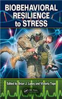 Biobehavioral Resilience to Stress