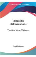 Telepathic Hallucinations