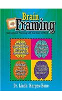 Brain Framing: Instructional Planning with the Brain in Mind