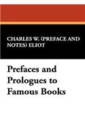 Prefaces and Prologues to Famous Books