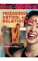 Friendship, Dating, and Relationships