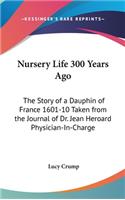 Nursery Life 300 Years Ago