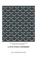 Life of Ethics and Performance
