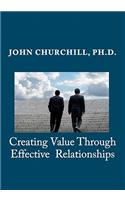 Creating Value through Effective Relationships