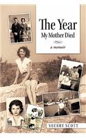 The Year My Mother Died