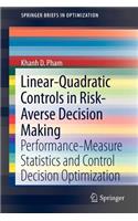 Linear-Quadratic Controls in Risk-Averse Decision Making