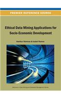 Ethical Data Mining Applications for Socio-Economic Development