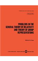 Problems in the General Theory of Relativity and Theory of Group Representations