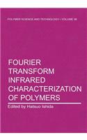 Fourier Transform Infrared Characterization of Polymers