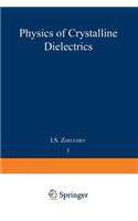 Physics of Crystalline Dielectrics