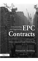 Understanding and Negotiating Epc Contracts, Volume 2