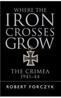 Where the Iron Crosses Grow