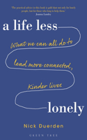 A Life Less Lonely