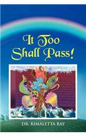 It Too Shall Pass!: (English)