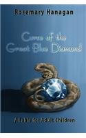 Curse of the Great Blue Diamond: A Fable for Adult Children
