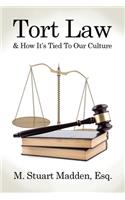 Tort Law and How It's Tied To Our Culture