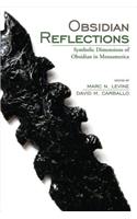 Obsidian Reflections: Symbolic Dimensions of Obsidian in Ancient Mesoamerica
