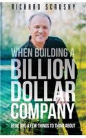 When Building a Billion Dollar Company