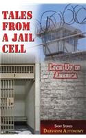 Tales From A Jail Cell