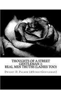 Thoughts Of A Street Gentleman 2: Thoughts Of A Street Gentleman 2: Real Men Truths(Thoughts of a Street Gentleman)