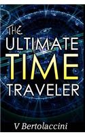 The Ultimate Time Traveler