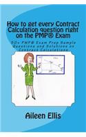 How to get every Contract Calculation question right on the PMP(R) Exam