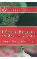I Still Believe in Santa Claus