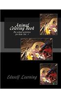 Animal Coloring Book: Pre-School Activities for Kids Vol. 1(1 Coloring Book: Animal)