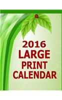 2016 Large Print Calendar: Large Print Calendar for Visually Impaired for year 2016