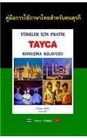 Turkler Icin Pratik Tayca Konusma Kilavuzu: (Turkish)