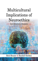 Multicultural Implications of Neuroethics