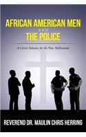 African American Men and The Police