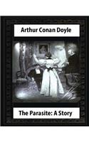 Parasite: A Story (Annotated), by Arthur Conan Doyle: Howard Pyle (March 5, 1853-November 9, 1911)illustrated