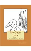 My Goose Totem