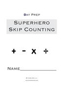 Day Prep Superhero Skip Counting