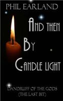 And Then By Candle Light