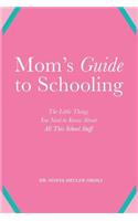 Mom's Guide to Schooling