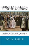 Seine Exzellenz Eugene Rougon: Die Rougon-Macquart #6(German)